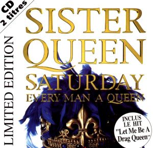 Saturday Every Man A Queen (Single)