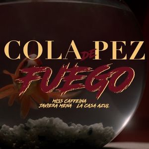 Cola de pez (Fuego) (Single)