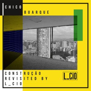 Chico Buarque Construção Revisited (Single)