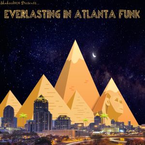 Everlasting In Atlanta Funk (EP)