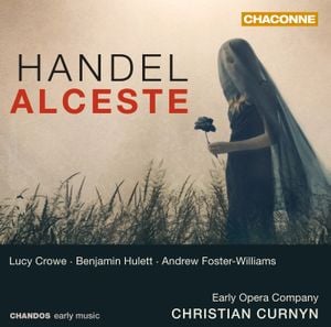 Alceste, HWV 45: Chorus - 'O bless, ye pow'rs above'