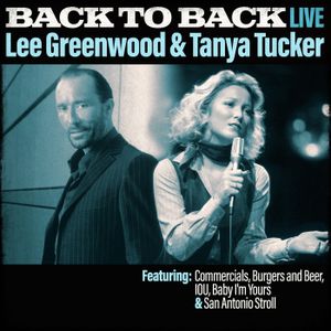 Back To Back: Lee Greenwood & Tanya Tucker (Live)