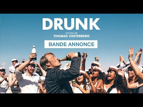 Bande-annonce de Drunk
