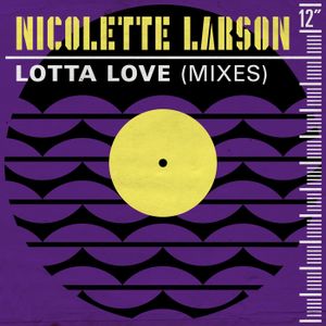 Lotta Love (Mixes)