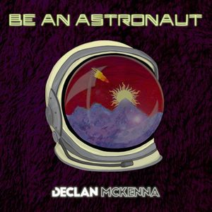 Be an Astronaut (Single)