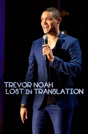 Trevor Noah : Lost in Translation