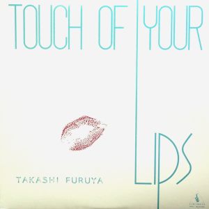 Touch of Your Lips