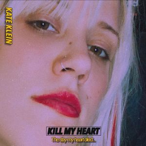 Kill My Heart (Single)