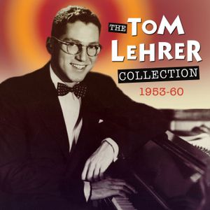 The Tom Lehrer Collection: 1953–60