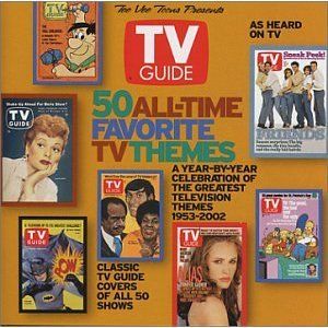 TV Guide 50 All-Time Favorite TV Themes
