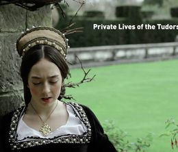 image-https://media.senscritique.com/media/000019588112/0/The_Private_Lives_of_the_Tudors.jpg