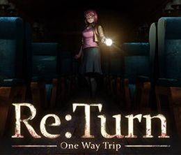 image-https://media.senscritique.com/media/000019590975/0/re_turn_one_way_trip.jpg