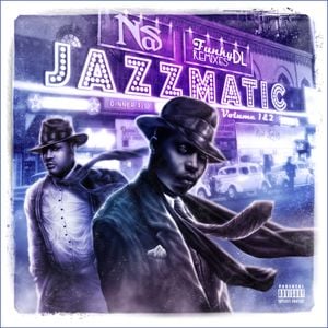 Jazzmatic Volume 1 & 2 (Funky DL Remixes Nas)