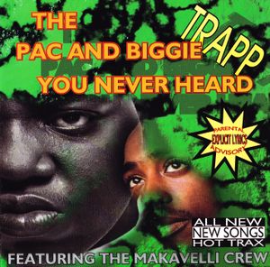 Pac and Biggie You Never Heard