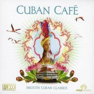 Cuban Café: Smooth Cuban Classics