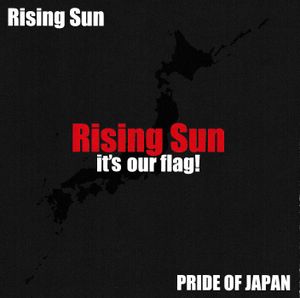 Rising Sun It's Our Flag!