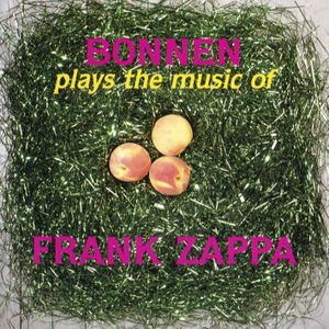 Bonnen Plays the Music of Frank Zappa