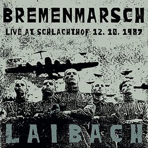 Bremenmarsch: Live at Schlachthof 12.10.1987 (Live)