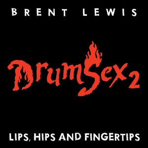 DrumSex 2 - Lips, Hips and Fingertips