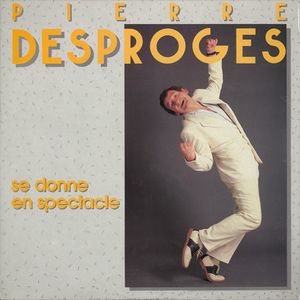 Pierre Desproges se donne en spectacle (Live)
