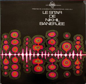 Le Sitar De Nikhil Banerjee