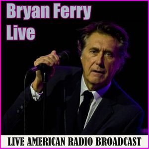 Bryan Ferry – Live (Live)