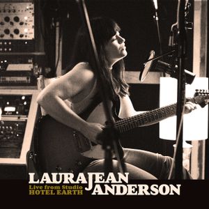 Laura Jean Anderson (Live From Studio Hotel Earth) (Live)