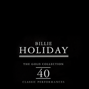 The Gold Collection: 40 Classic Performances (Live)