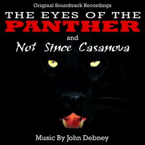 The Eyes of the Panther / Not Since Casanova