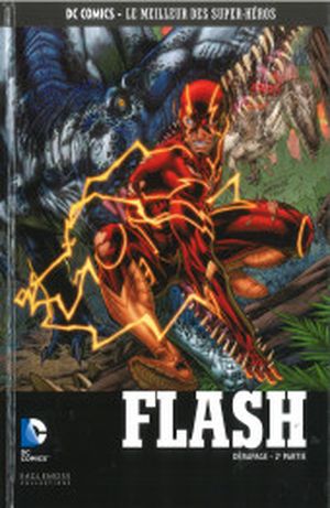 Flash : Dérapage (2e partie) - DC Comics, Le Meilleur des Super-Héros, tome 127
