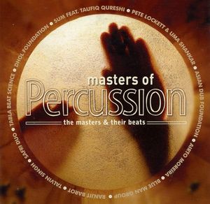 Masters of Percussion: The Masters & Their Beats