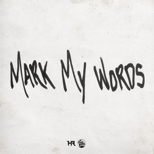 Mark My Words (Single)