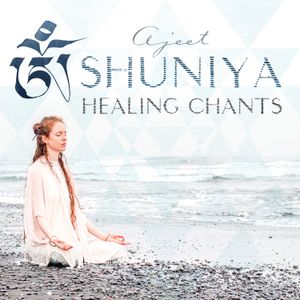 Shuniya: Healing Chants