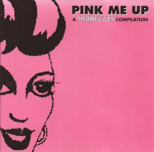 Pink Me Up: A Sabrettes Compilation
