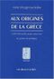 Aux Origines de la Grèce