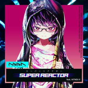 SUPER REACTOR (Single)