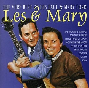 The Very Best Of Les Paul And Mary Ford