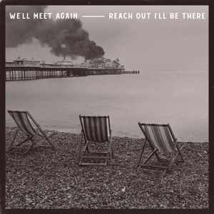 We’ll Meet Again / Reach Out I’ll Be There (Single)