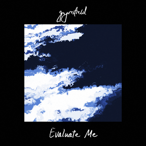 Evaluate Me EP (EP)