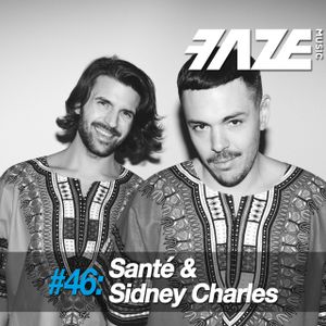 Faze #46: Sante & Sidney Charles