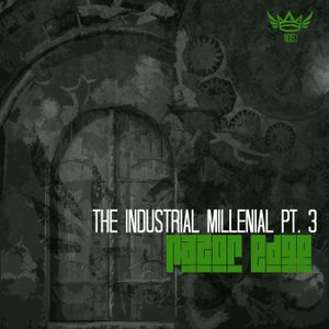 The Industrial Millenial, Pt. 3 (Single)