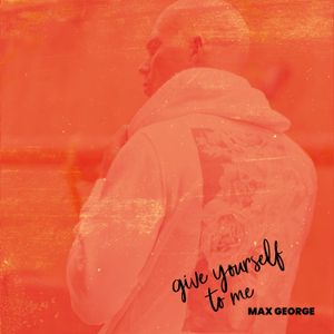 Give Yourself to Me (Single)