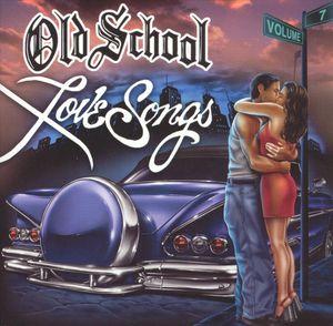 Old School Love Songs, Volume 7