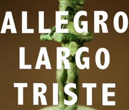 image-https://media.senscritique.com/media/000019600705/0/allegro_largo_triste.jpg