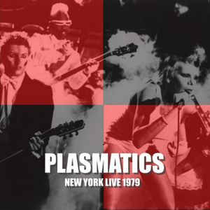 Plasmatics New York 79 Live (Live)