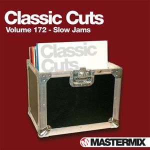 Classic Cuts, Volume 172: Slow Jams