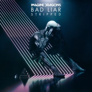 Bad Liar (stripped) (Single)