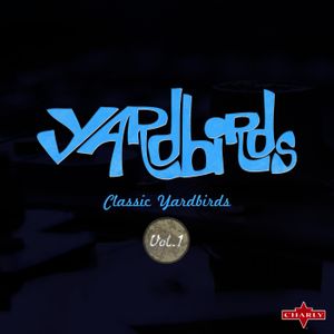 Classic Yardbirds, Vol.1