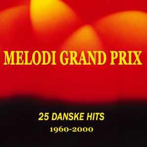 25 Danske Melodi Grand Prix Hits 1960–2000