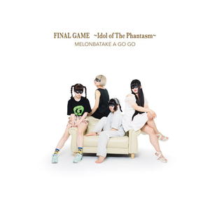 FINAL GAME 〜Idol of The Phantasm〜 (Single)